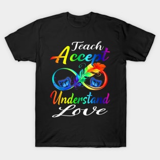 Teach Accept Understand Love Autism Awareness Infinity T-Shirt